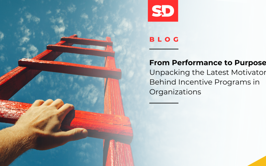 From Performance to Purpose: Unpacking the Latest Motivators Behind Incentive Programs in Organizations