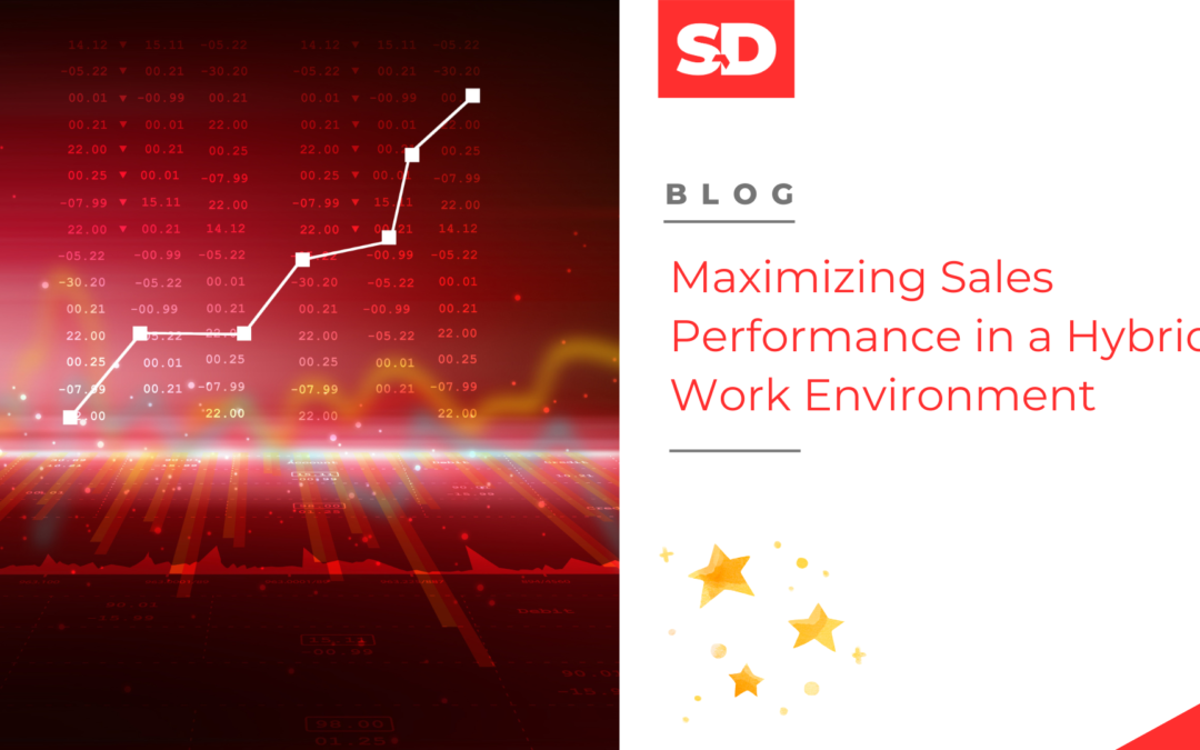 Maximizing Sales Performance in a Hybrid Work Environment