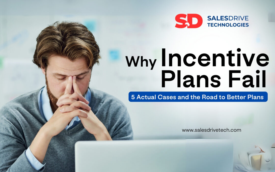 Why Incentive Plans Fail: Five Actual Cases and the Road to Better Plans