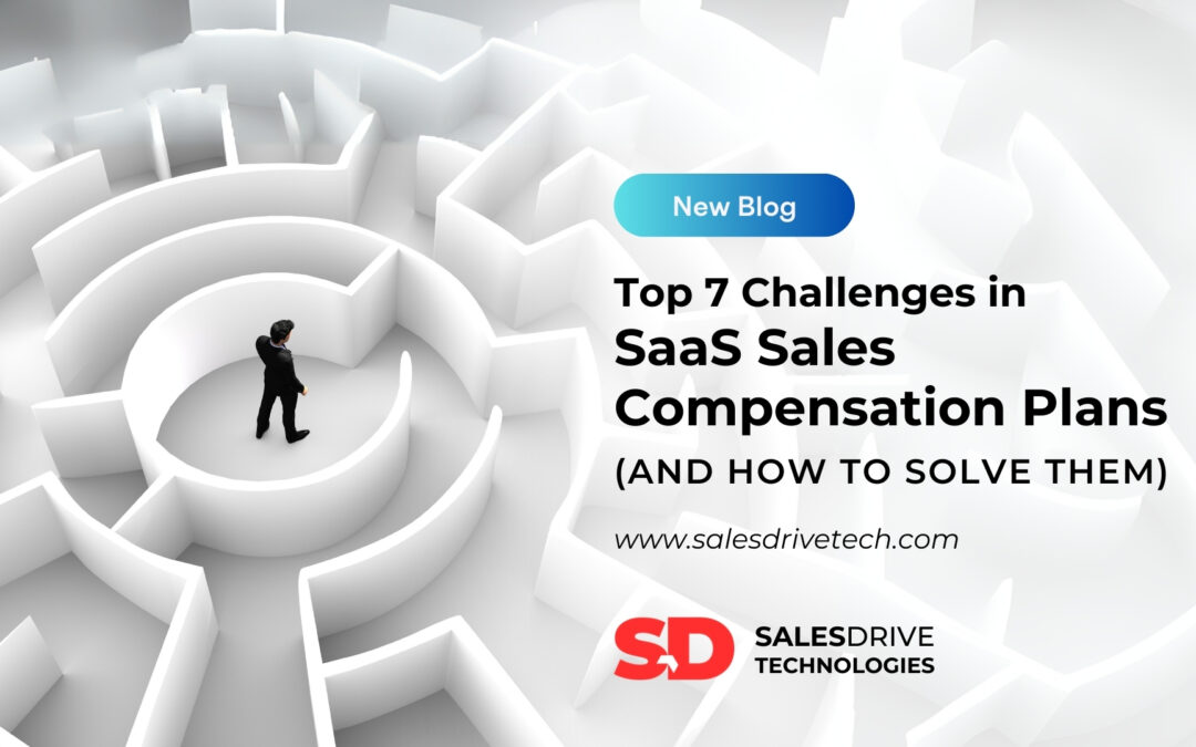 Top 7 Challenges in SaaS Sales Compensation Plans and How to Solve Them